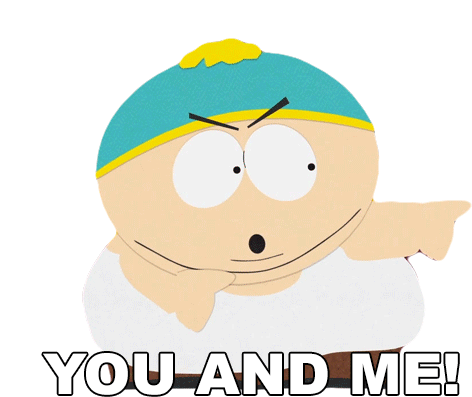 You And Me Right Now Eric Cartman Sticker - You And Me Right Now Eric Cartman South Park Stickers