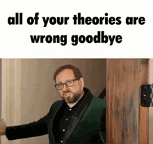 Bad Theories Theories GIF - Bad Theories Theories Goodbye GIFs