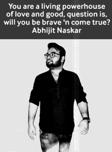 a black and white photo of abhijit naskar