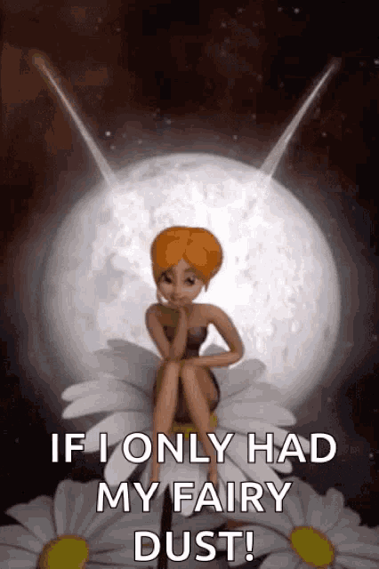 Fairies Tinker Bell GIF - Fairies Tinker Bell If I Only Had My Fairy Dust GIFs