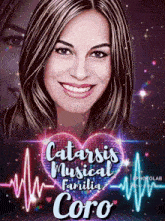 a poster for catarsis musical familia coro features a woman