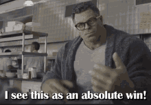 Absolute Win Bruce Banner GIF - Absolute Win Bruce Banner I See This As An Absolute Win GIFs