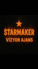 a sign that says starmaker vizyon ajans with a star on it