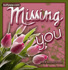 Missing You.Gif GIF - Missing You Missyou Kulfy GIFs