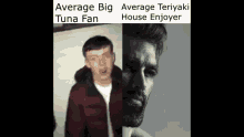 Big Tuna Teriyaki House GIF - Big Tuna Teriyaki House Fan GIFs