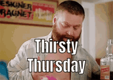 Zach Galifianakis Thirsty Thursday GIF - Zach Galifianakis Thirsty Thursday GIFs