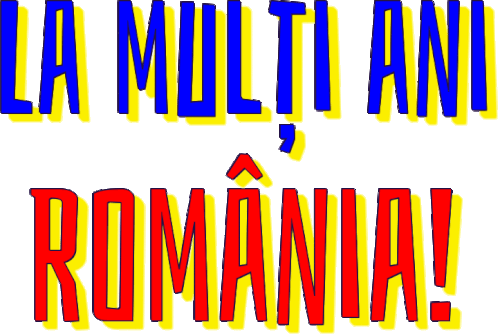 La Multi Ani Romania 24ianuarie Sticker - La Multi Ani Romania 24ianuarie 1decembrie Stickers