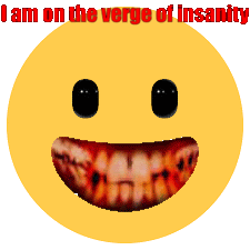 I'M O Nthe Verge Of Insanity Sticker - I'M O Nthe Verge Of Insanity Smile Stickers