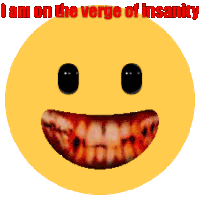 I'M O Nthe Verge Of Insanity Sticker