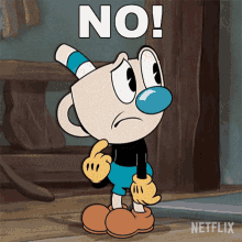 a cartoon character with a blue nose and a cup head says no