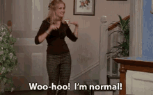 Woohoo I'M Normal GIF - Normal Imnormal Iamnormal GIFs
