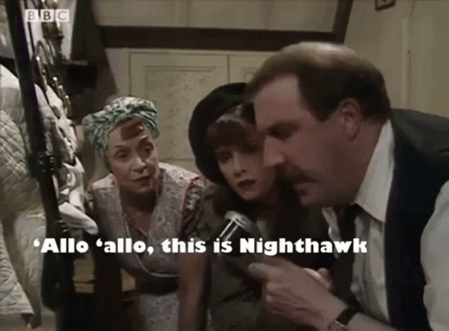 allo-allo-allo-allo-this-is-nighthawk.gif