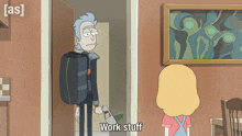 a cartoon of rick and morty with the words work stuff on the bottom