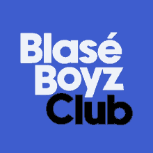 Blasé Boyz GIF - Blasé Boyz Club GIFs