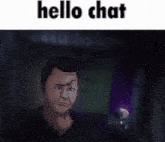 a cartoon of a man with the words hello chat written above him