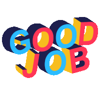 Good Job Way To Go Sticker - Good Job Way To Go Bravo Stickers