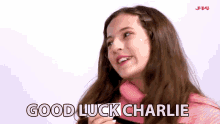 good luck charlie good luck best of luck good fortune blessed you