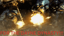 a painting of a group of soldiers with the words for the dayne dynasty