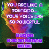 a poster that says you are like a tornado