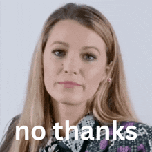 a woman making a face with the words " no thanks " written below her