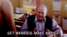 Get Married, Make Babies! - My Big Fat Greek Wedding GIF - My Big Fat Greek Wedding2 Get Married Make Babies GIFs