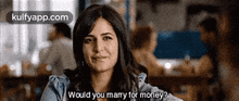 Would You Marry For Money?.Gif GIF - Would You Marry For Money? Zindagi Na-milegi-dobara Marry For-money GIFs