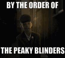 Peaky Blinders By The Order Of The Peaky Blinders GIF