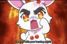 a cartoon rabbit with flames coming out of its eyes and the words hang on with your burning spirit