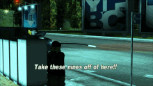 Gtagif Gta One Liners GIF - Gtagif Gta One Liners Take These Nines Off Of Here GIFs