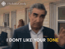 i dont like your tone johnny rose johnny eugene levy schitts creek
