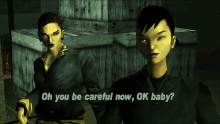 Gtagif Gta One Liners GIF - Gtagif Gta One Liners Oh You Be Careful Now Ok Baby GIFs