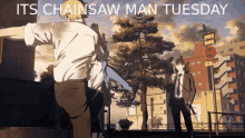 Chainsaw Man Chainsaw Man Tuesday GIF - Chainsaw Man Chainsaw Man Tuesday Csm Tuesday GIFs