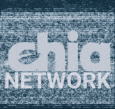 a sign that says chia network in white letters