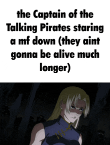 a meme about the captain of the talking pirates staring a mf down