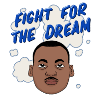 Fight For The Dream Dream Sticker - Fight For The Dream Dream I Had A Dream Stickers