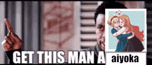 a man is pointing at a picture of two girls hugging with the caption get this man a aiyoka