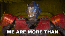 We Are More Than Meets The Eye Optimus Prime GIF - We Are More Than Meets The Eye Optimus Prime Orion Pax GIFs
