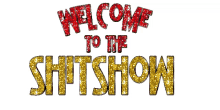 shit show shit welcome glitters sparkle