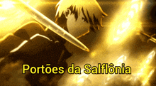 a picture of a boy with a sword and the words portoes da salfionia