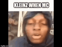 Kleinz When GIF - Kleinz When Mc GIFs