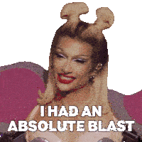 a picture of a drag queen with the words " i had an absolute blast "