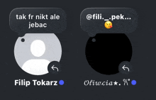 filip tokarz and olivia are displayed on a dark screen