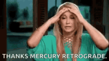 Mercury Retrograde Real GIF - Mercury Retrograde Real Housewives GIFs
