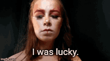 I Was Lucky Blink GIF - I Was Lucky Blink Make Up GIFs