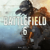 a poster for battlefield 6 shows a soldier in a helmet
