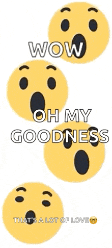 a bunch of smiley faces with the words wow oh my goodness