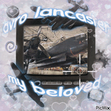 a picture of a plane is surrounded by hearts and the words my beloved