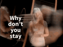 Why Don'T You Stay GIF - Sugarland Stay Why Dont You Stay GIFs