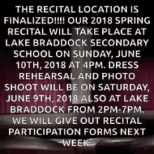 the recital location is finalized and our 2018 spring recital will take place at lake braddock secondary school on sunday june 10th 2018 at 4pm
