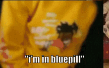 Bluepill Im In Bluepill GIF - Bluepill Im In Bluepill GIFs